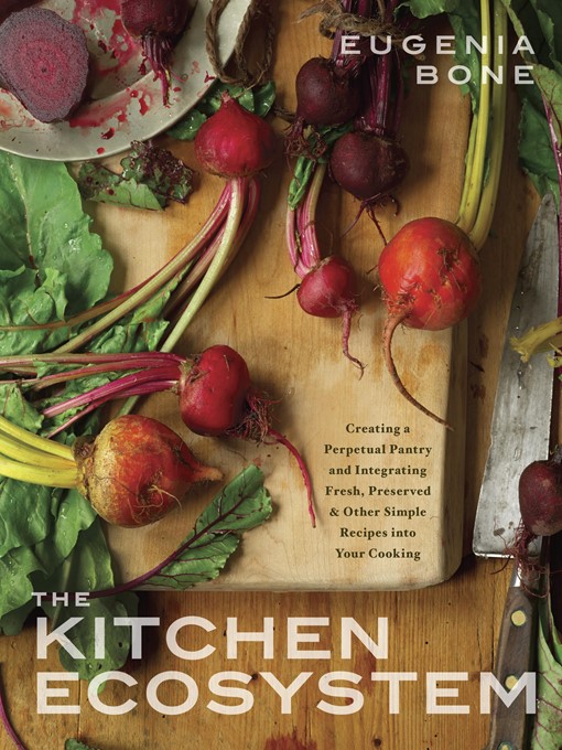 Title details for The Kitchen Ecosystem by Eugenia Bone - Wait list